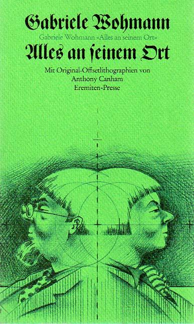 Alles an seinem Ort. Mit Original-Offsetlithographien von Anthony Canham. - Wohmann, Gabriele