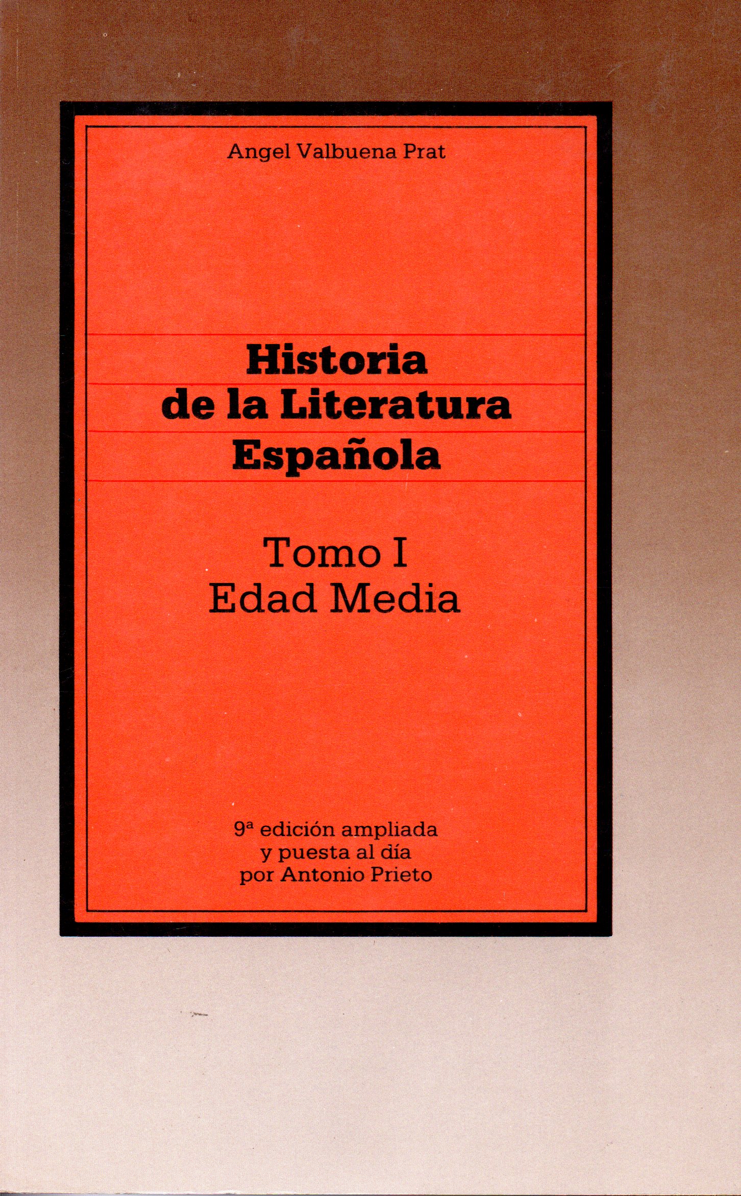 HISTORIA DE LA LITERATURA ESPAÑOLA Tomo I EDAD MEDIA - Ángel Valbuena Prat