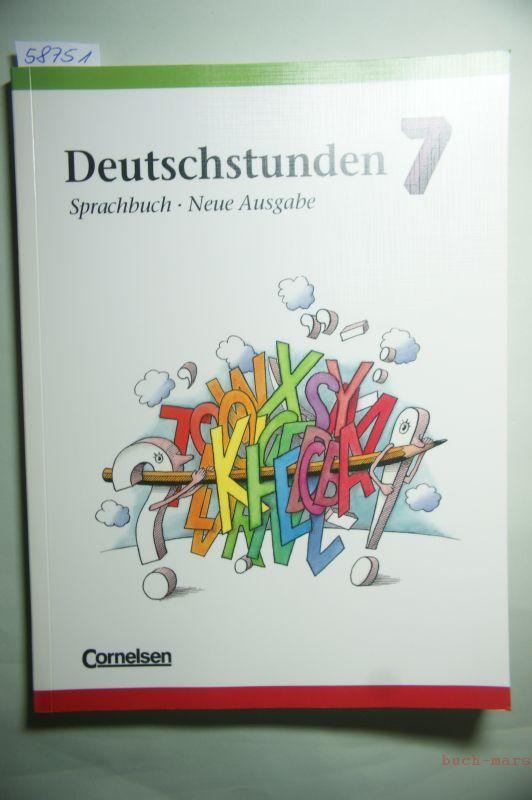 Deutschstunden, Sprachbuch, Allgemeine Ausgabe, Neue Ausgabe, neue Rechtschreibung, 7. Schuljahr