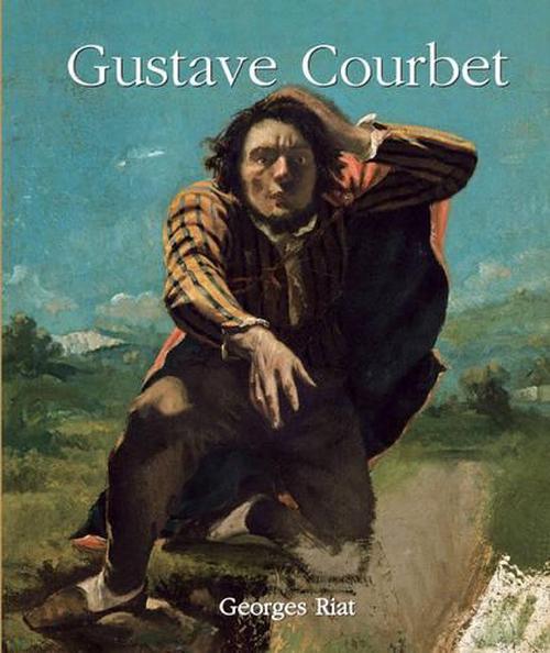 Gustave Courbet (Hardcover) - Georges Riat