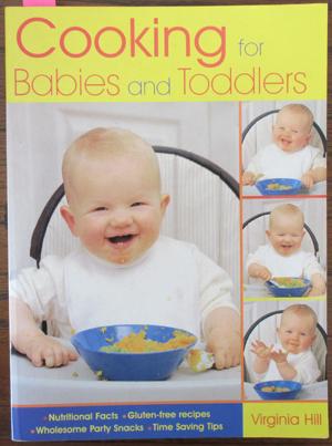 Cooking For Babies and Toddlers - Hill, Virginia