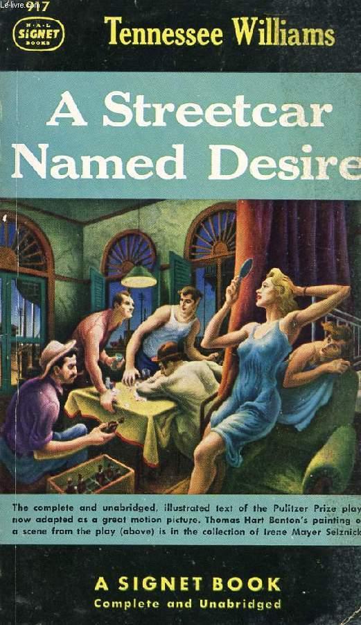 a street car named desire by tennessee williams a street car named desire by tennessee williams