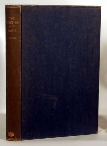 The Built-Up Ship Model by Charles G. Davis: Hardcover (1933 The Built-Up Ship Model by Charles G. Davis: Hardcover (1933
