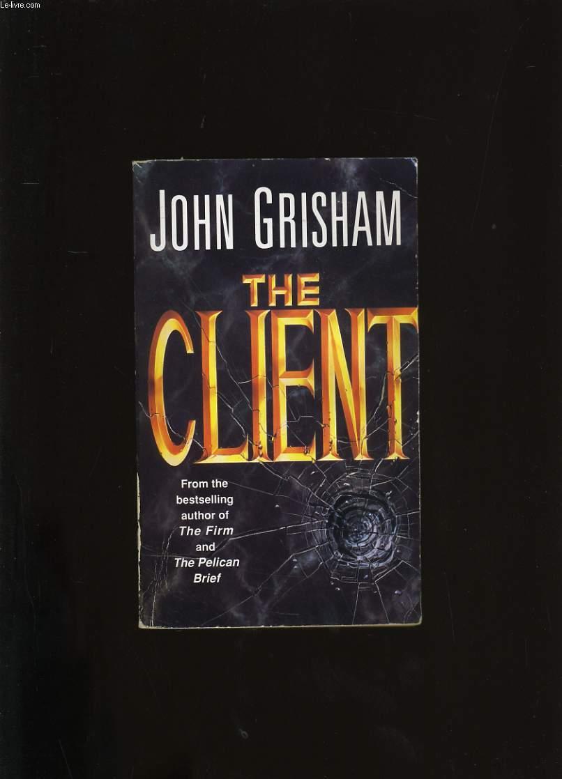 THE CLIENT. - JOHN GRISHAM.