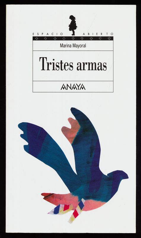 Tristes armas. Espacio abierto 90. - Mayoral, Marina