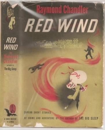 performer Mandag Afskrække Red Wind: A Collection of Short Stories by Chandler, Raymond Thornton (1888  1959): Very Good Hardcover (1946) 1st Edition | The Book Collector, Inc.  ABAA, ILAB