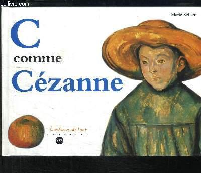 C comme Cézanne - SELLIER Marie