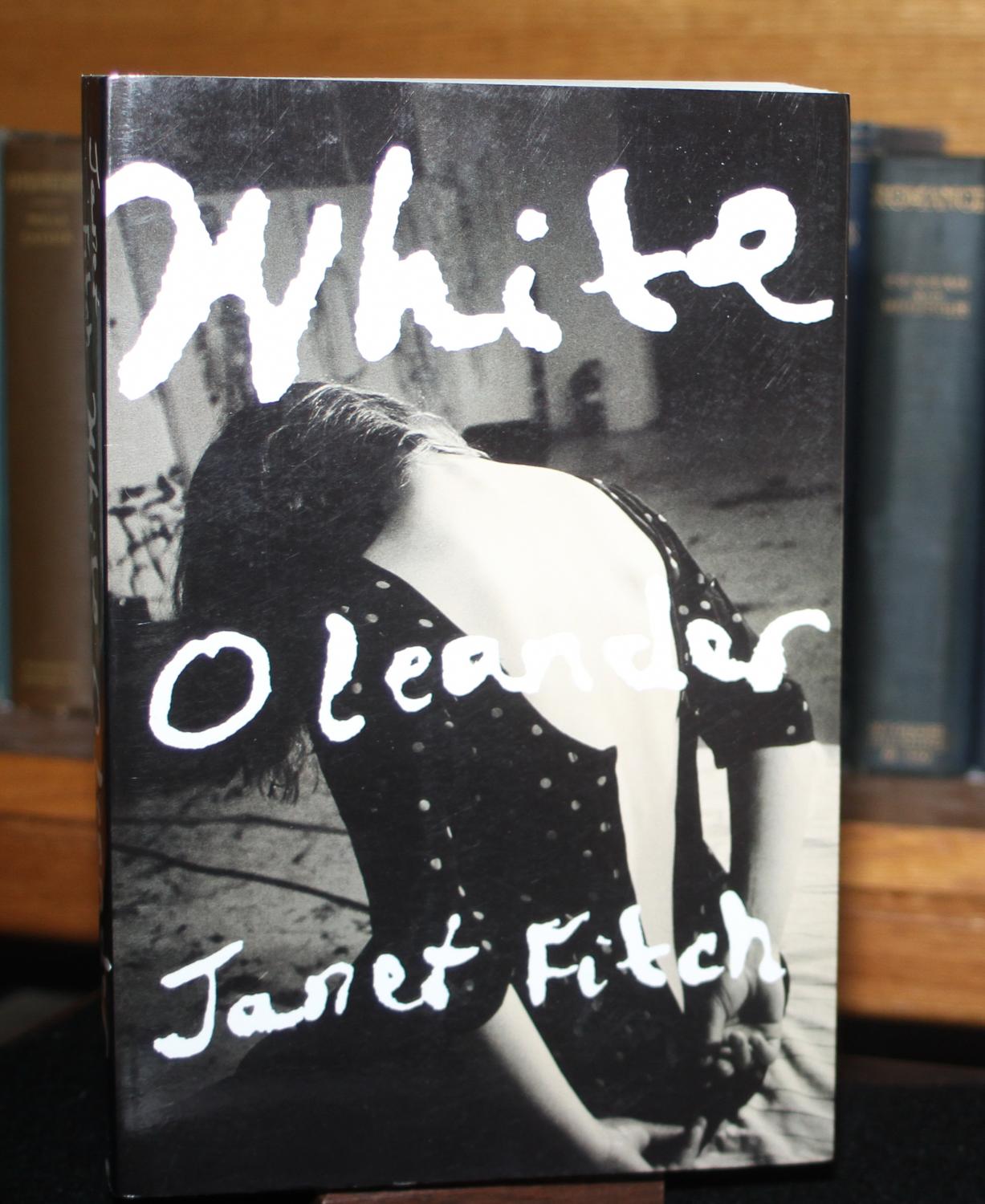 White Oleander by Fitch, Janet: Near Fine Soft cover (1999) 1st Edition |  The Reluctant Bookseller