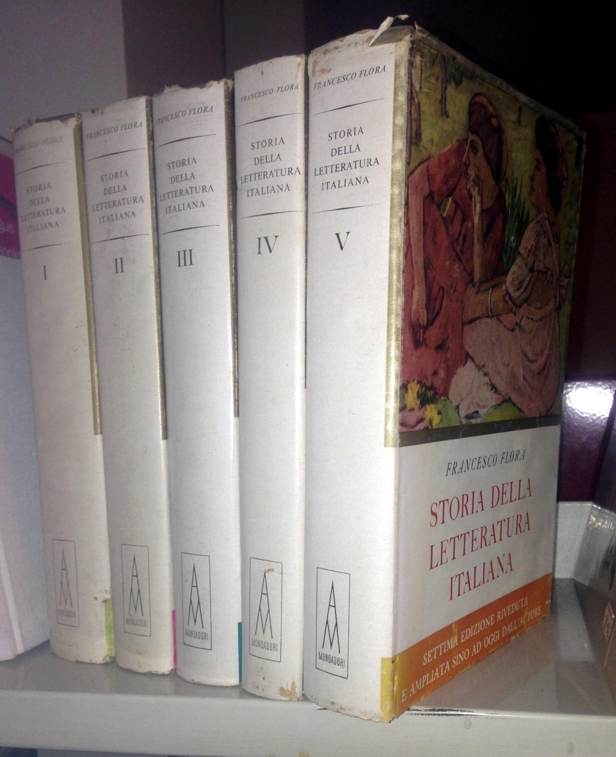 Storia Della Letteratura Italiana 5 Volumes, complete set, I-V by FLORA,  Francesco: Good/Very Good Hardcover (1953) Settima Edizione Riveduta e  Ampliata.