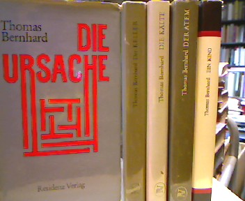 Autobiographische Schriften : Die Ursache / Der Keller / Der Atem / Die Kälte / Ein Kind. - Bernhard, Thomas.