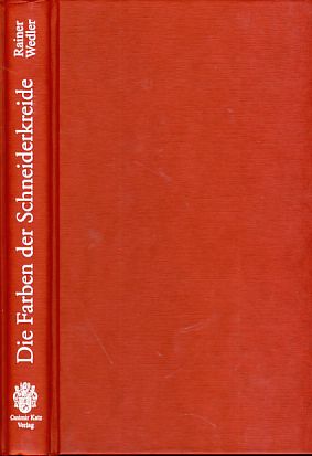 Die Farben der Schneiderkreide. Roman. - Wedler, Rainer