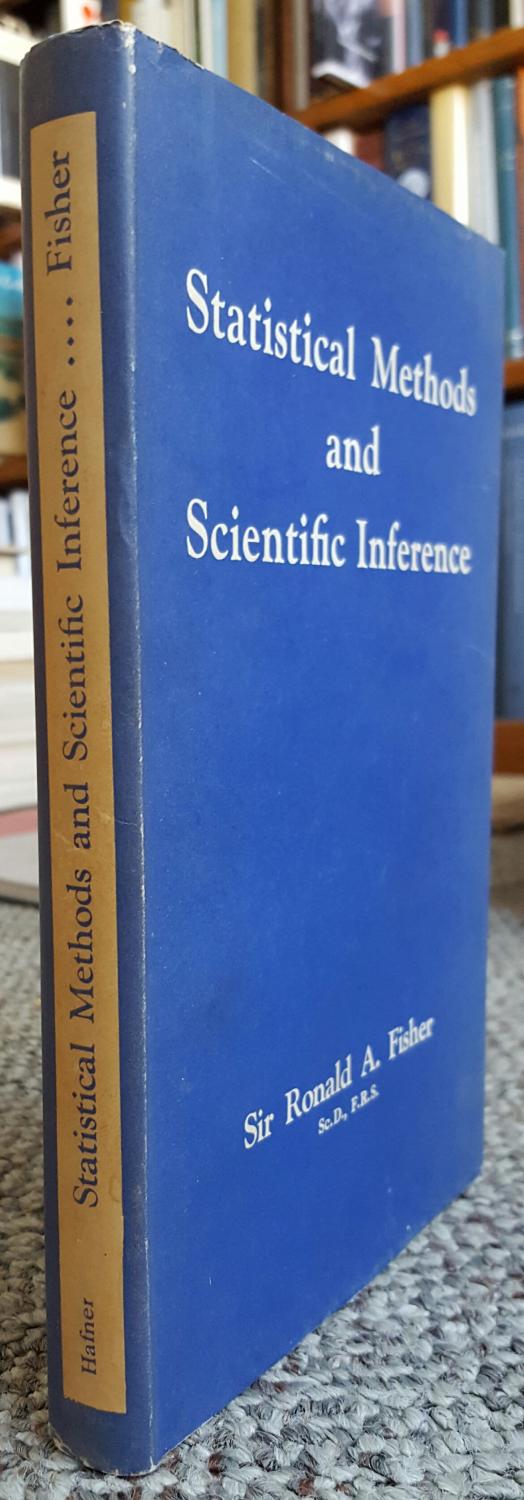 Statistical Methods and Scientific Inference. by FISHER, Ronald A ...