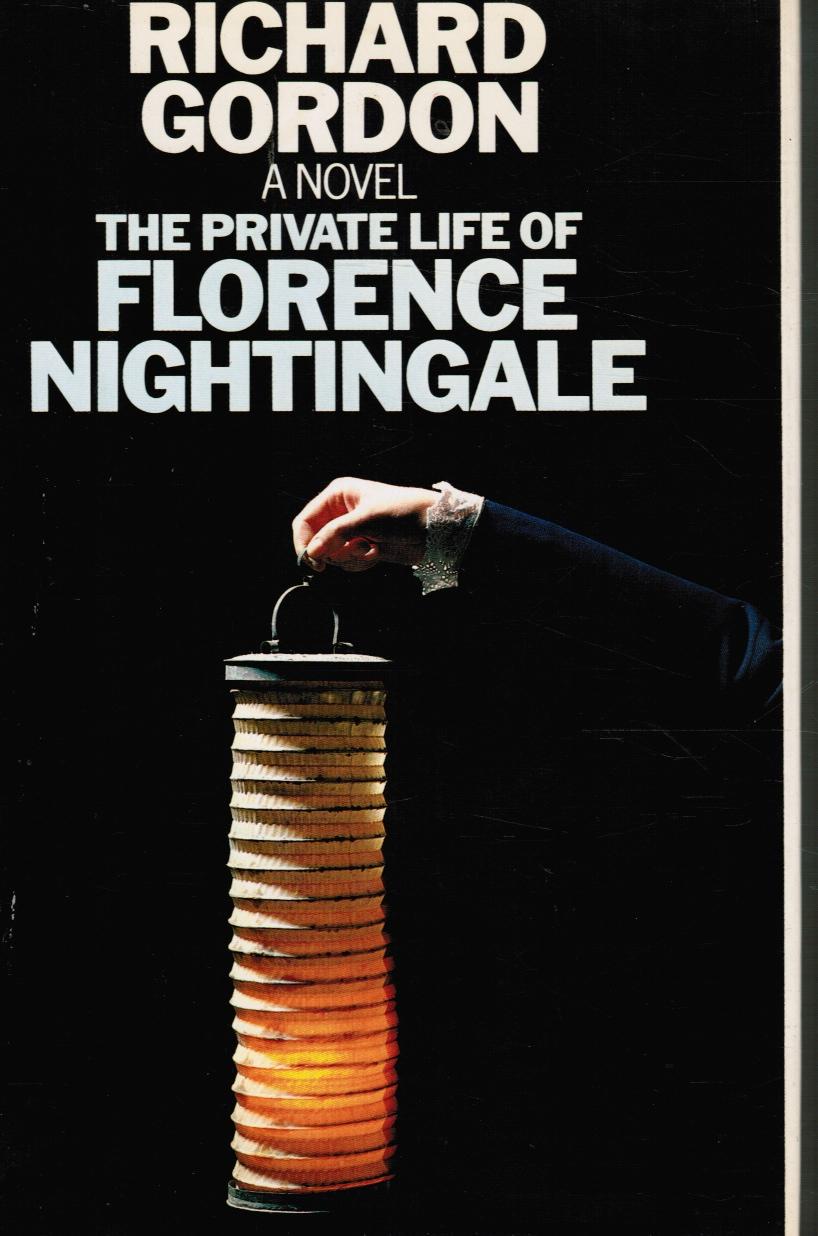 The Private Life of Florence Nightingale - Gordon, Richard