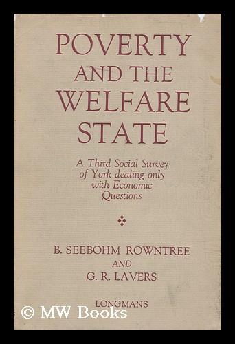 Poverty and the Welfare State, a Third Social Survey of York Dealing ...