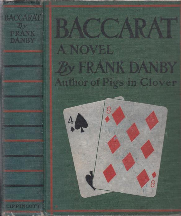 Baccarat Danby, Frank (psued. Julia Davis Frankau) [Assez bon] [Couverture rigide]