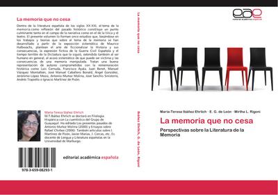 La memoria que no cesa : Perspectivas sobre la Literatura de la Memoria - María-Teresa Ibáñez Ehrlich