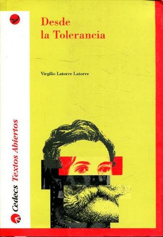 DESDE LA TOLERANCIA. - LATORRE LATORRE Virgilio.