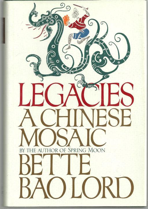 Image for LEGACIES A Chinese Mosaic