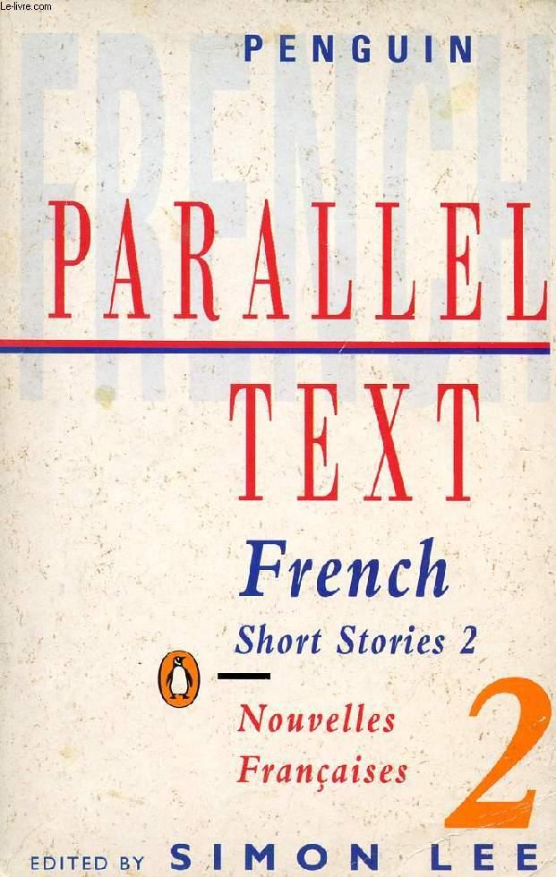 PENGUIN PARALLEL TEXT, FRENCH SHORT STORIES, 2, NOUVELLES FRANCAISES von COLLECTIF bon