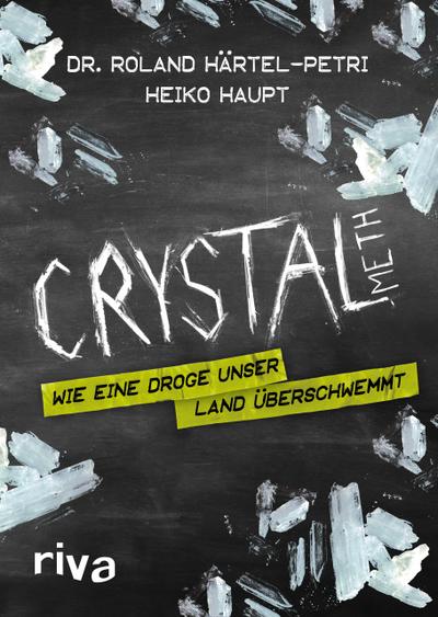 Crystal Meth - Roland Härtel-Petri