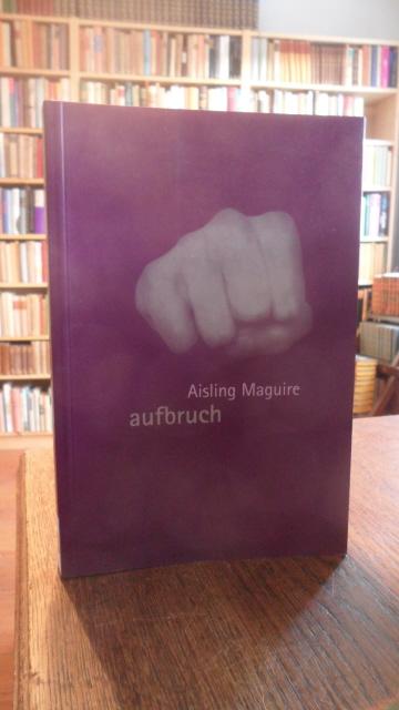 Aufbruch. - Maguire, Aisling