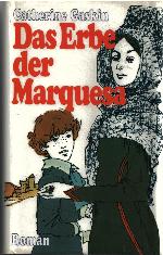 Das Erbe der Marquesa. - Gaskin, Catherine