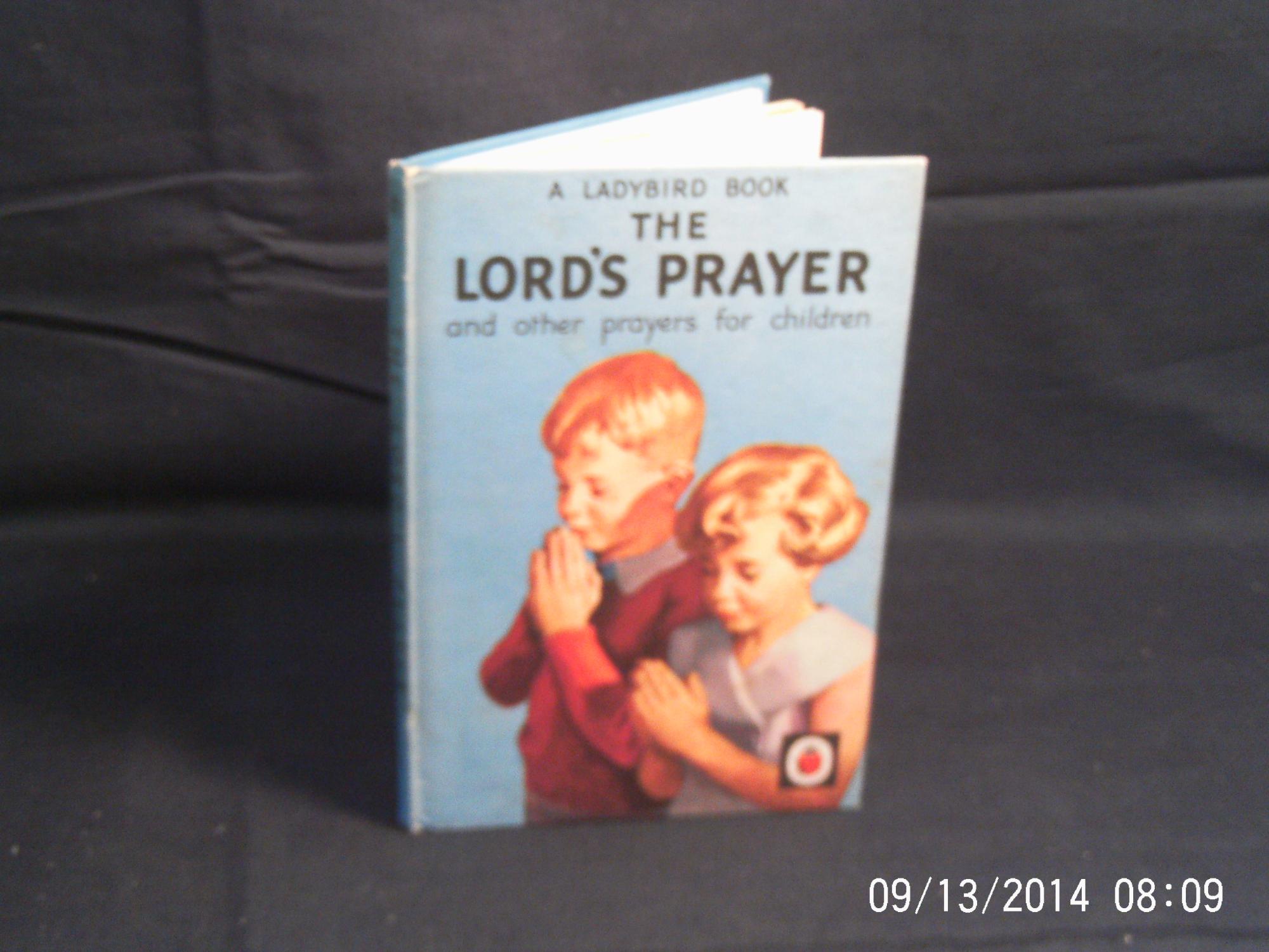 The Lord's Prayer and Other Prayers for Children - ROSTRON Hilda I. (compiled by)