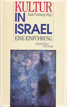 Kultur in Israel. Eine Einführung. hrsg. von Anat Feinberg - Fainberg, Anat (Hg.)