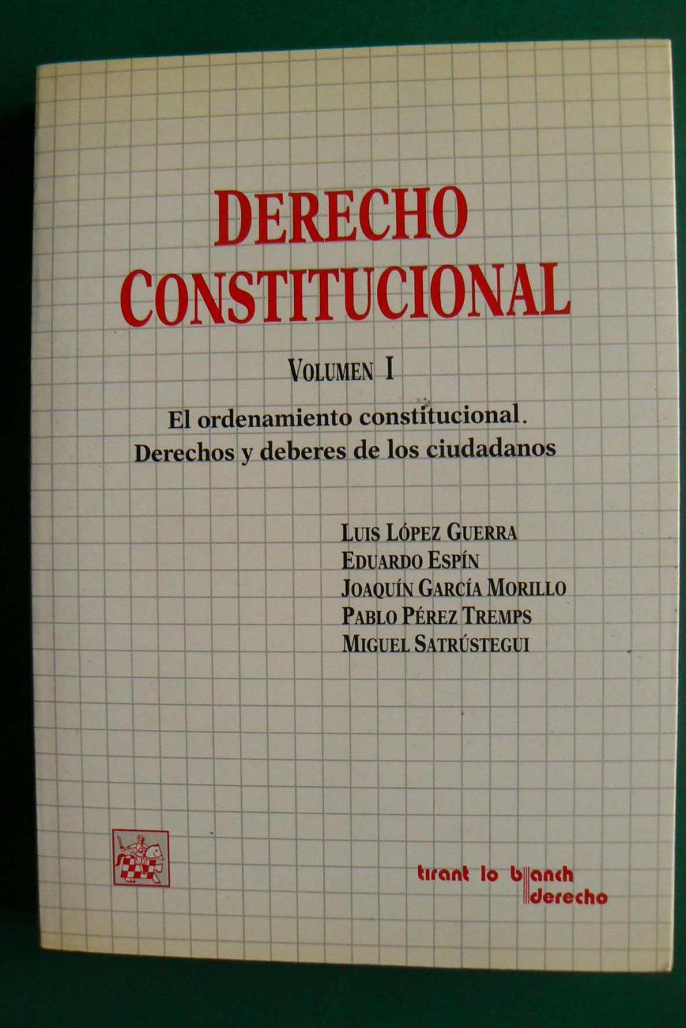 Derecho constitucional - López Guerra, Luis . [et al.]