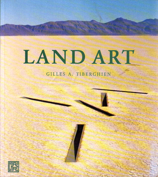 Land Art. - Tiberghien, Gilles A.