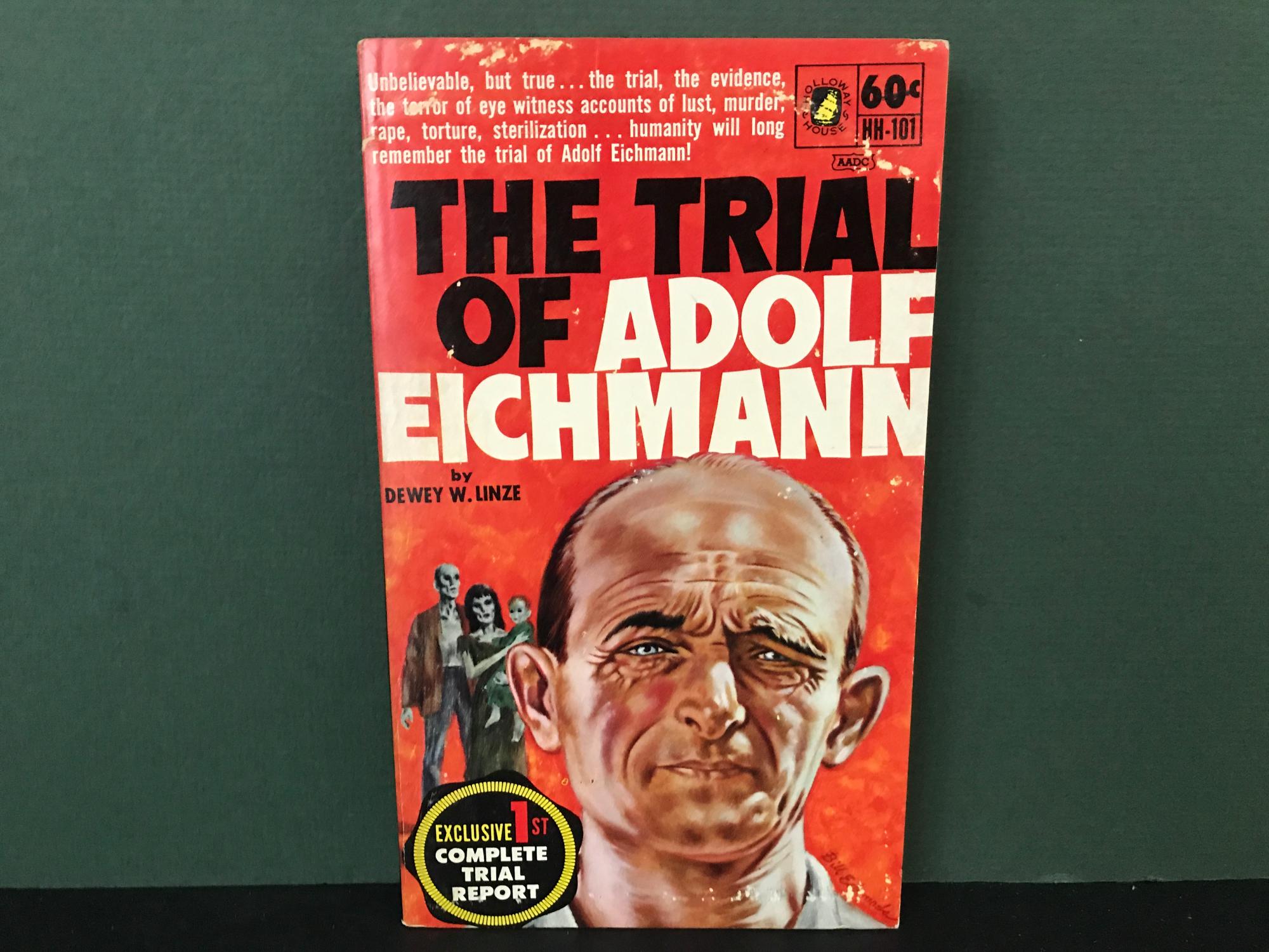 The Trial of Adolf Eichmann by Linze, Dewey W.: Very Good Pictorial ...