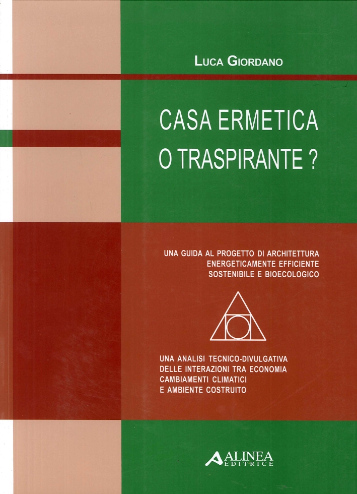 Casa ermetica o traspirante? - Luca Giordano