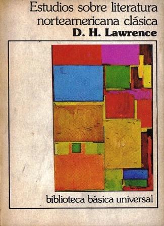 Estudios sobre literatura norteamericana clásica - Lawrence, D. H.