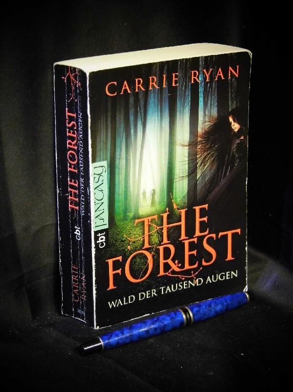 The Forest - Wald der tausend Augen - aus der Reihe: cbt - Band: 30729 - Ryan, Carrie -