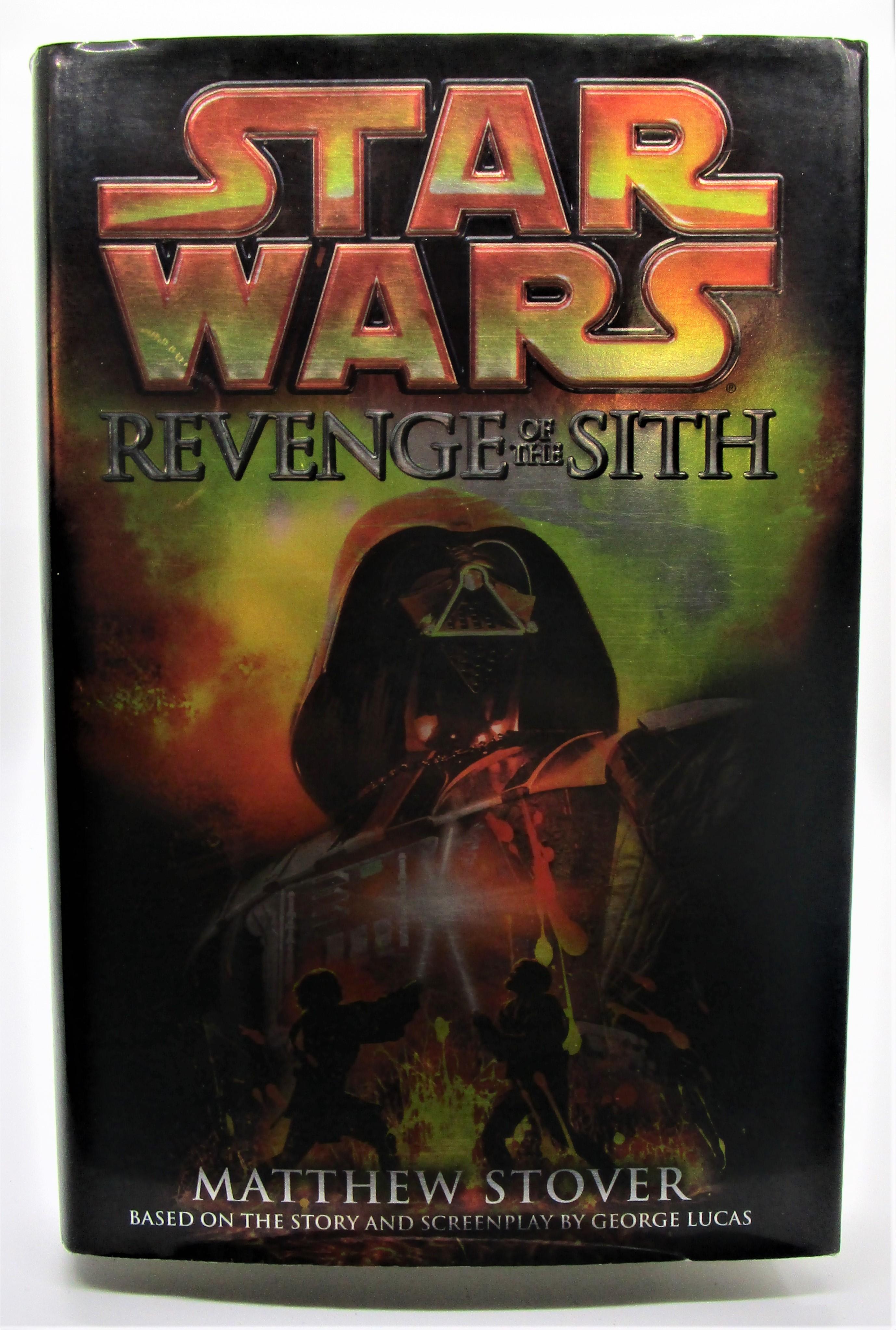 Star Wars Episode III Revenge of the Sith by Stover, Mattew Near Fine Hardcover (2005) 1st