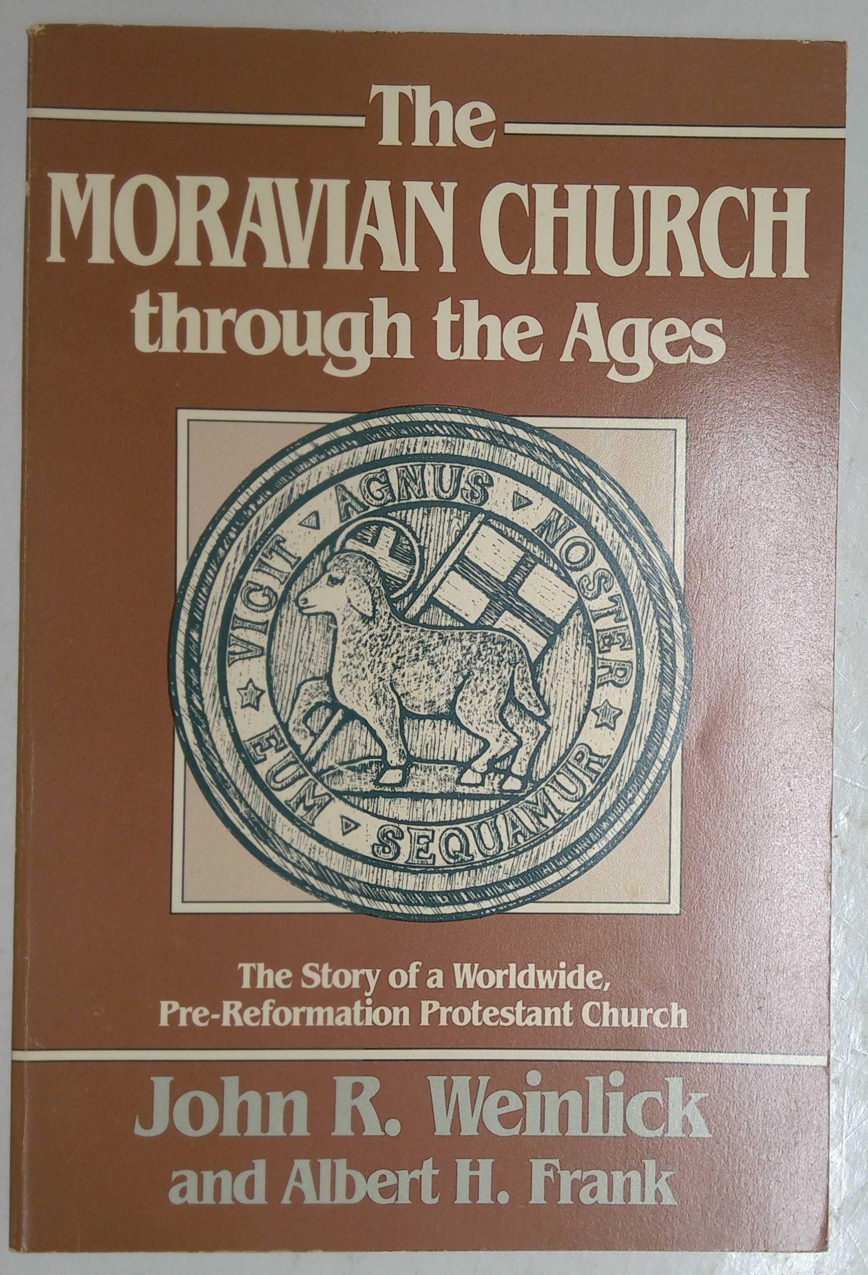 Church　Ages　Church　Soft　Story　Pre-Reformation　Through　Good　by　the　cover　a　H.:　The　Protestant　Albert　Very　R.;　of　John　Worldwide　Weinlick,　Moravian　The　*bibliosophy*　Frank,　(1989)