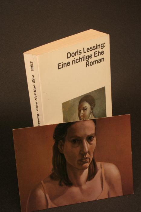 Eine richtige Ehe. Roman. Deutsch von Karin Kersten und Iris Wagner - Lessing, Doris, 1919-2013