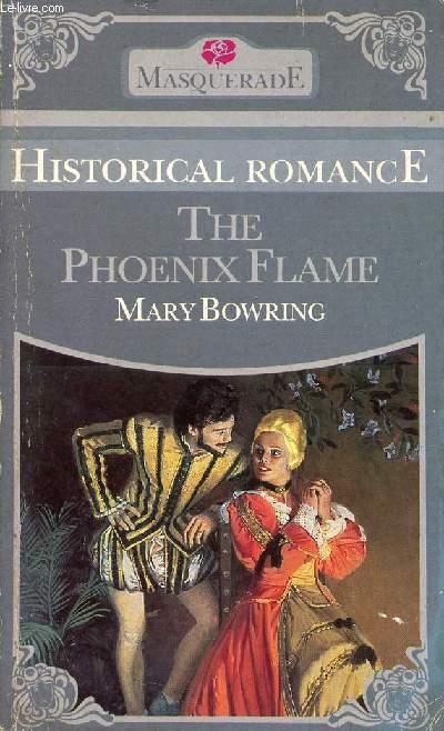THE PHOENIX FLAME - BOWRING MARY