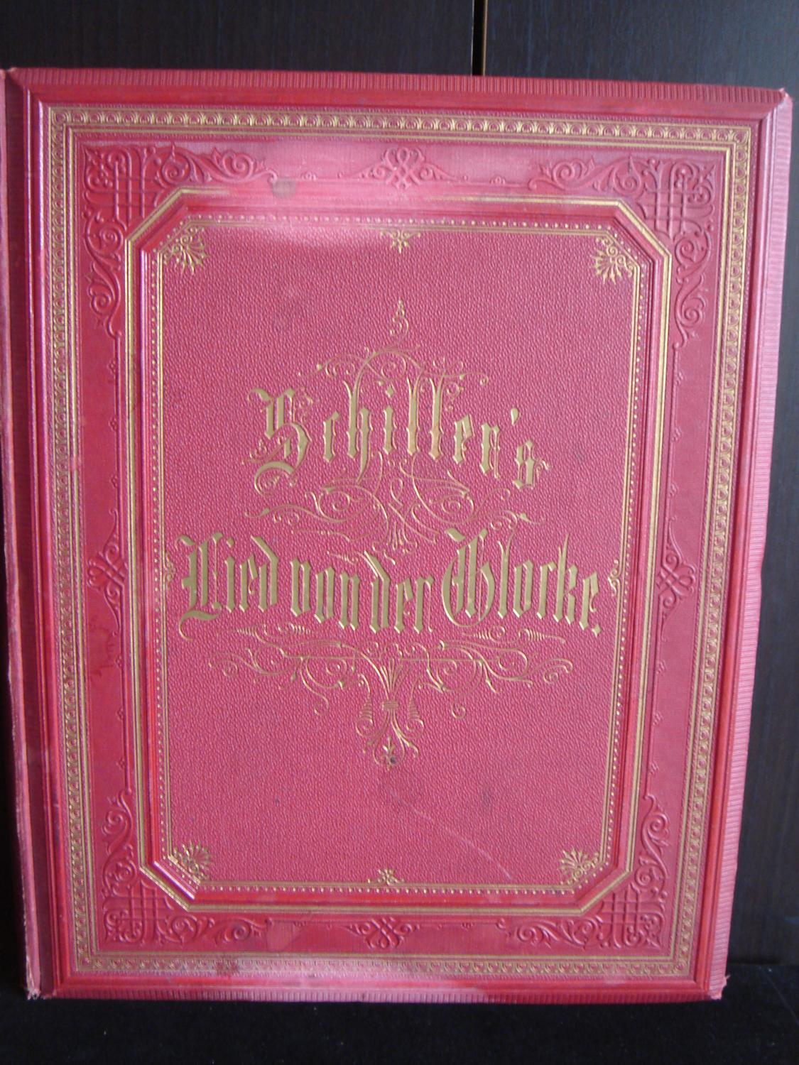 Schiller's Lied Von Der Glocke - Schiller, Friedrich