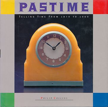 Pastime. Telling Time from 1879-1969. - Collins, Philip