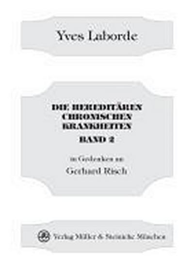 Die hereditären chronischen Krankheiten Band 2. Bd.2 - Yves Laborde