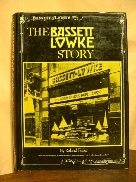 THE BASSETT-LOWKE STORY - Fuller, Roland
