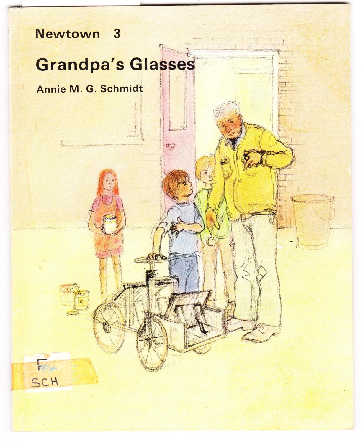 Grandpa's Glasses - Schmidt, Annie M. G.