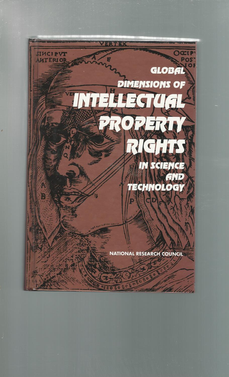 Global Dimensions of Intellectual Property Rights in Science and Technology - Wallerstein, Mitchel B. & Mogee, Mary Ellen