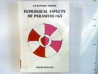 Ecological Aspects of Parasitology - Kennedy, Clive Russell (Ed.)