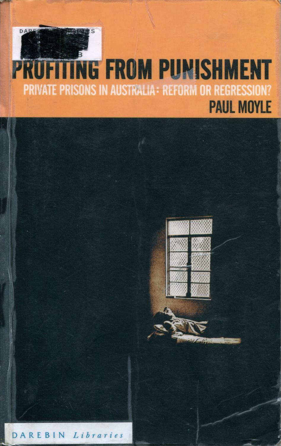 Profiting from punishment private prisons in Australia reform or