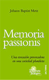 Memoria passionis: Una evocación provocadora en una sociedad pluralista - Metz, J.B.