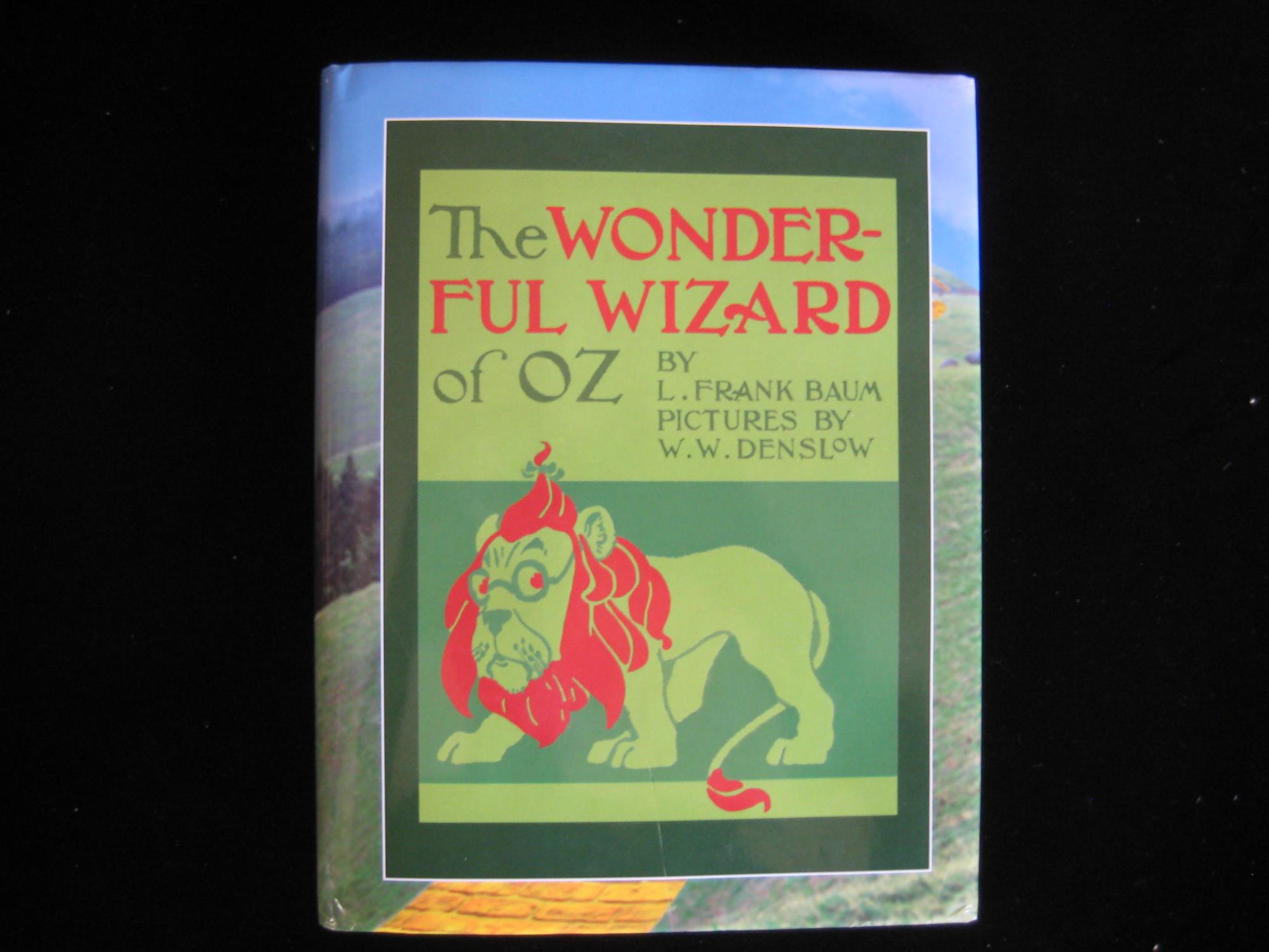 The Wonderful Wizard of Oz by L. Frank Baum The Wonderful Wizard of Oz by L. Frank Baum