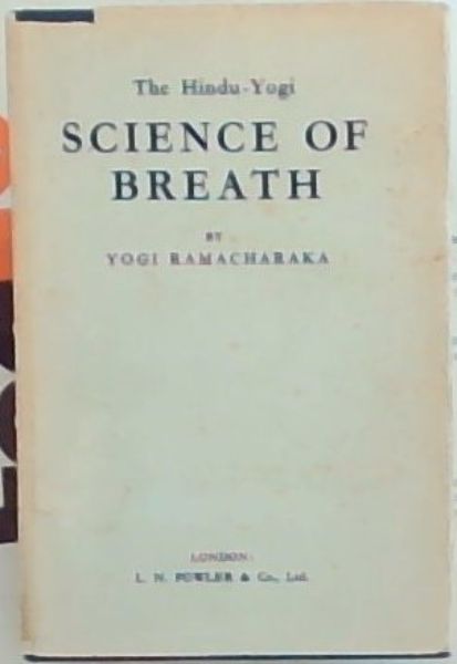 The Hindu-Yogi : Science of Breath - Ramacharaka, Yogi