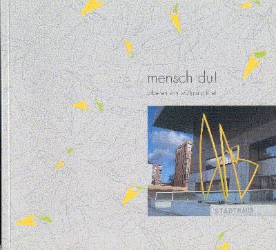 Mensch du! : Arbeiten von Wolfgang Thiel , 1996 bis 2004 , eine Ausstellung der Städtischen Galerie Ostfildern , [Katalog anlässlich der Ausstellung 